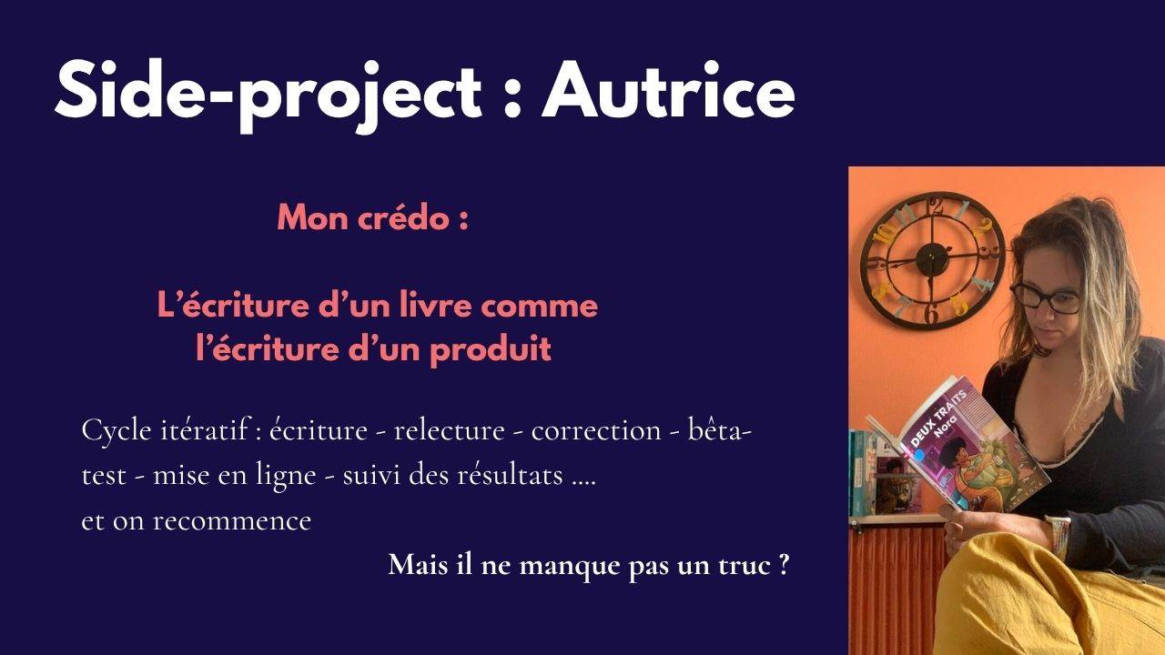 Slide 4&nbsp;: Side-project&nbsp;: autrice. Son texte suit.